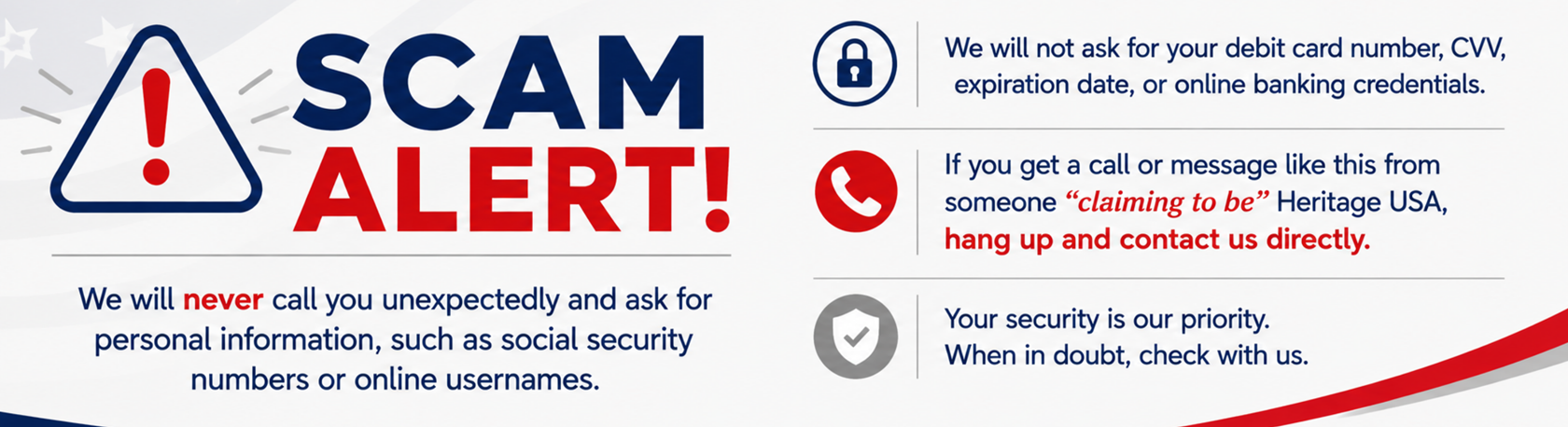 Banner describing scam calls. If you receive a call stating that they are from the Heritage USA fraud department asking you for your card information hang up.